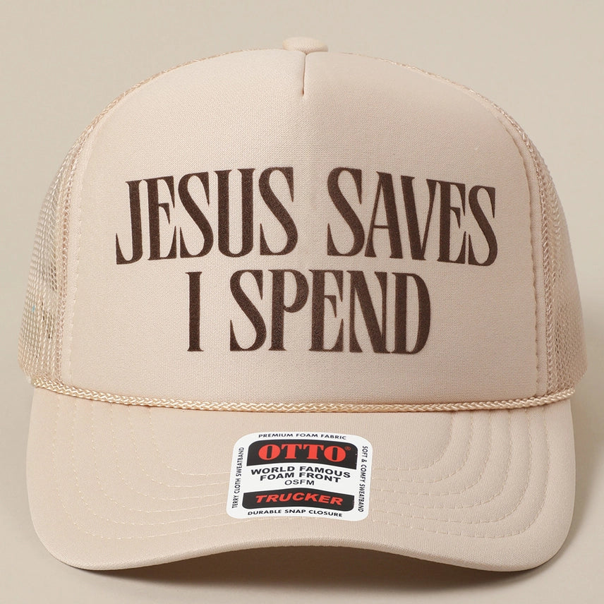 "Jesus Saves, I Spend" Trucker Hat