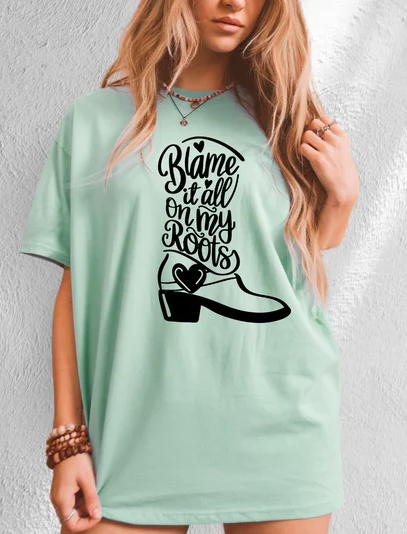 Blame it all on my Roots - Design Only