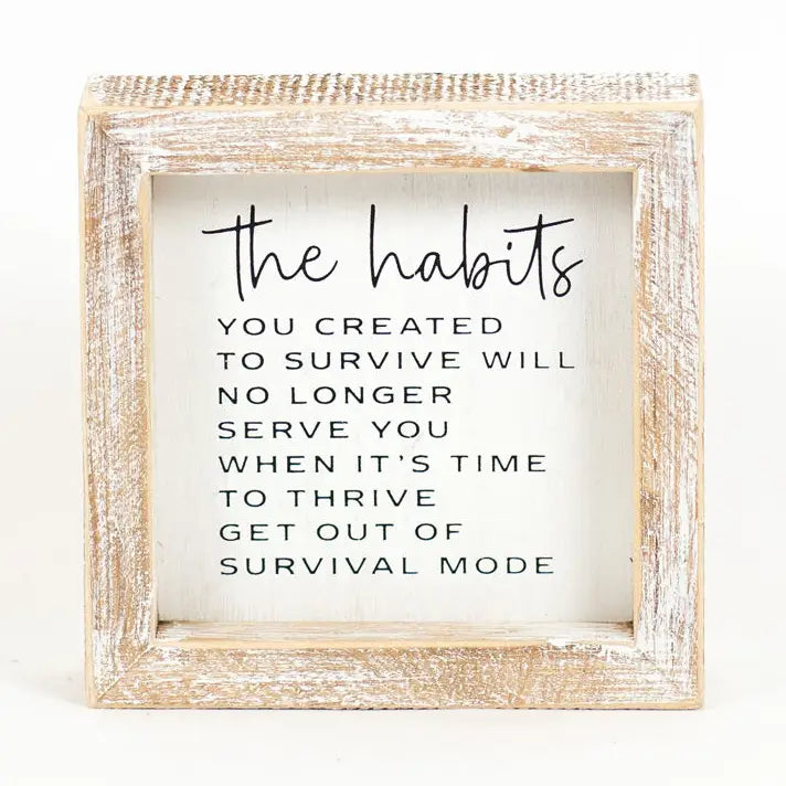 The Habits Wood Sign