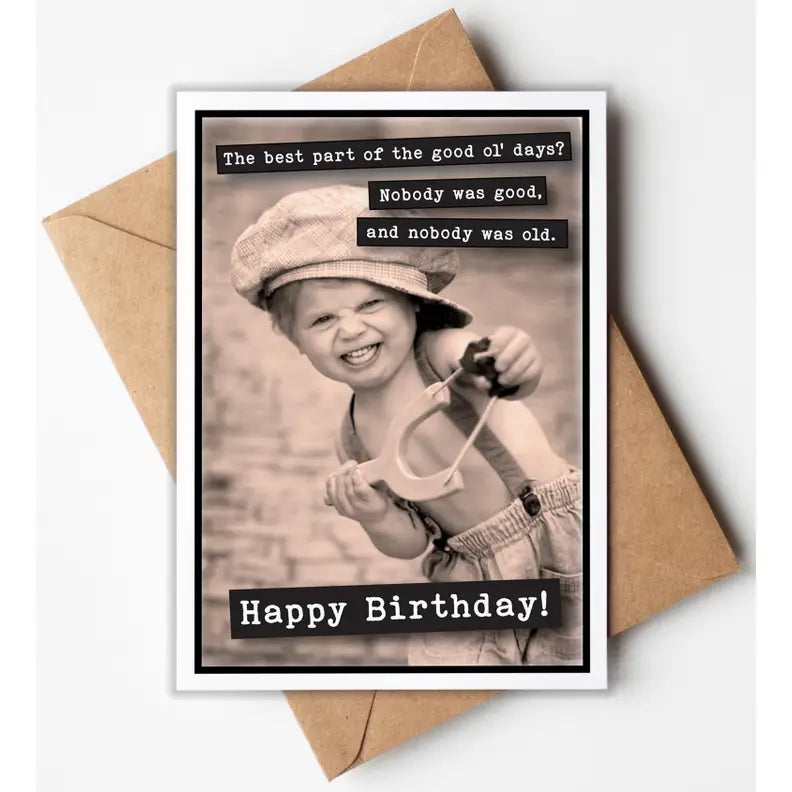 Birthday Card - Good Ol' Days