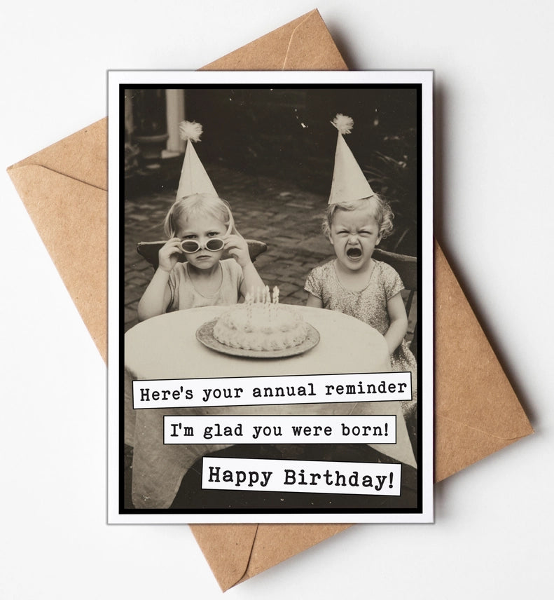 Birthday Card - Glad you were Born