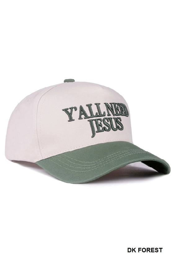 Y'all Need Jesus Hat