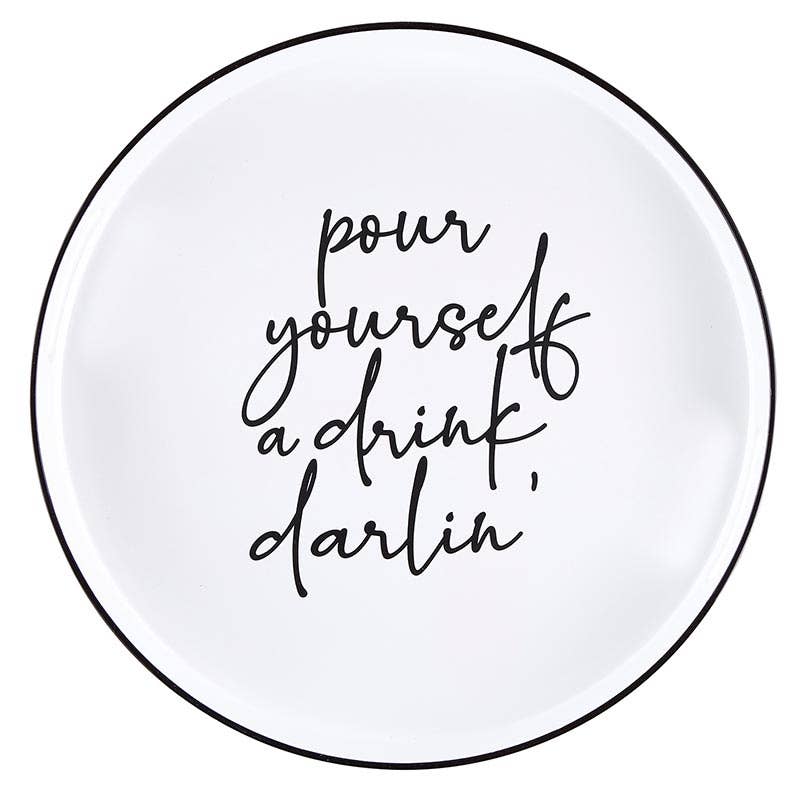 Bar Tray - Pour Yourself A Drink Darlin'