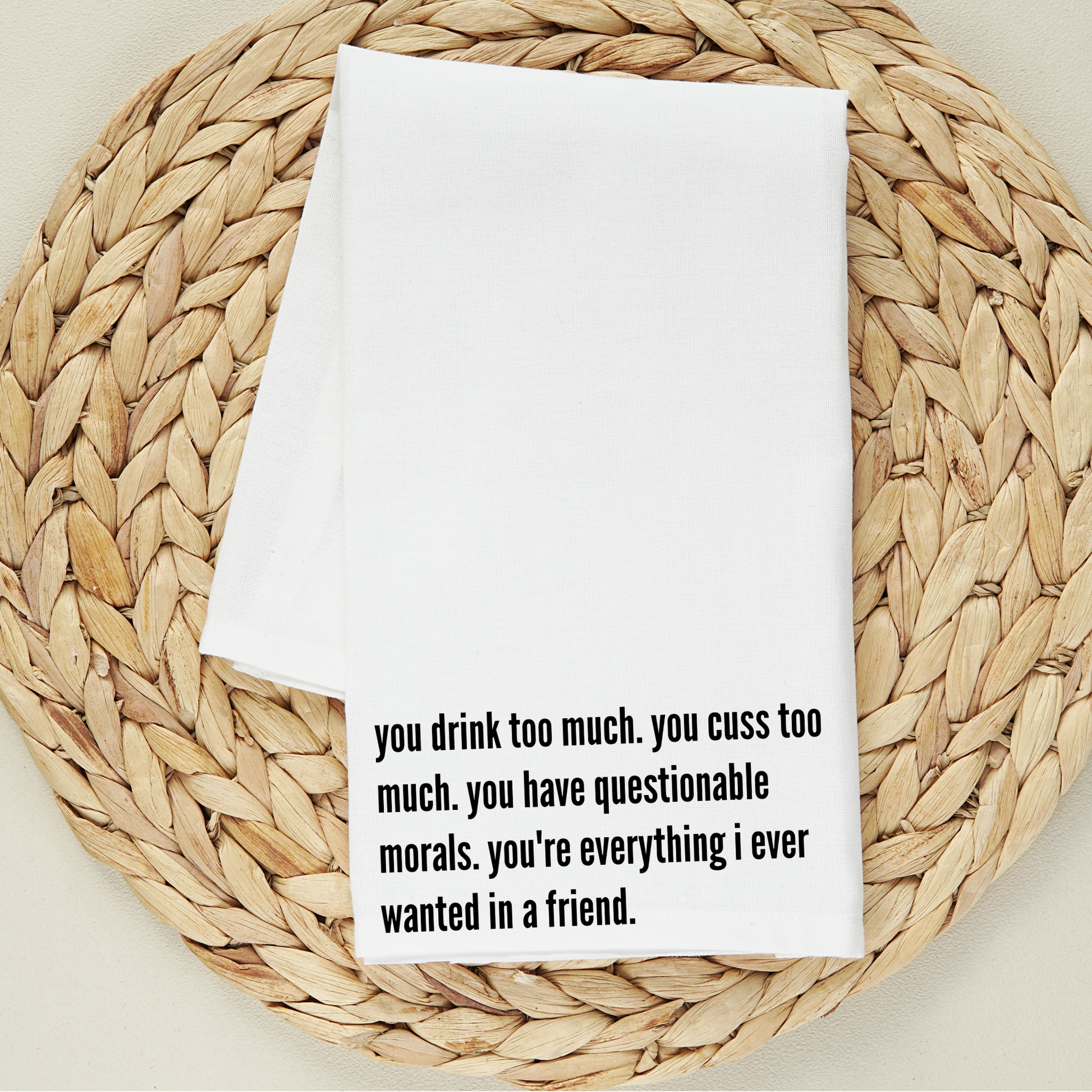 Drink Too Much Kitchen Towel