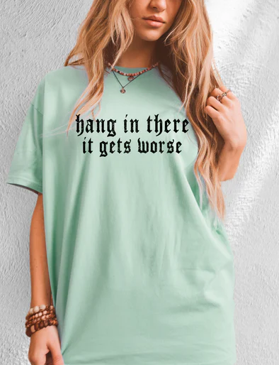 It Gets Worse - Design Only