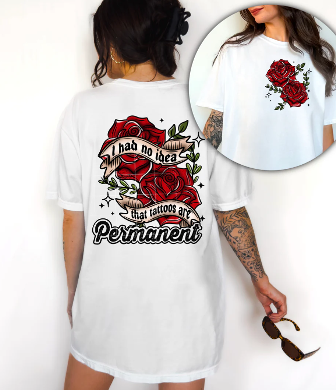 Tattoos are Permanent - Design Only