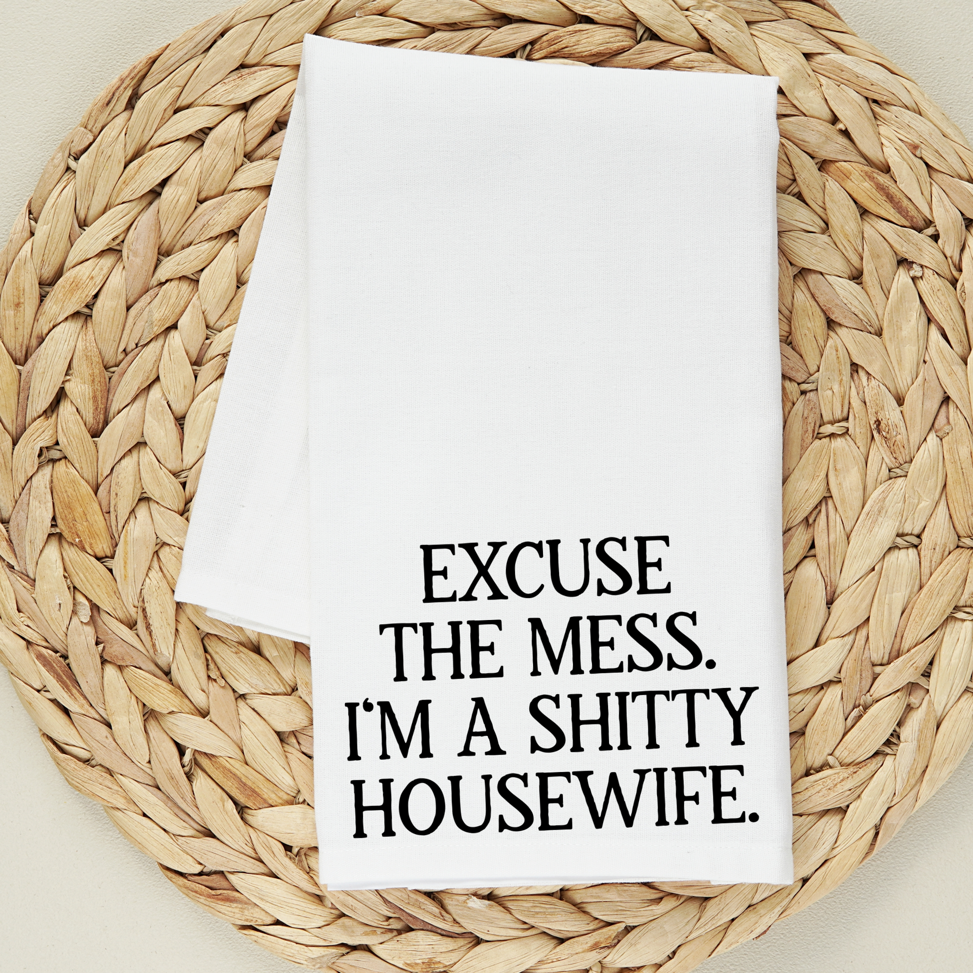 Shitty Housewife Kitchen Towel
