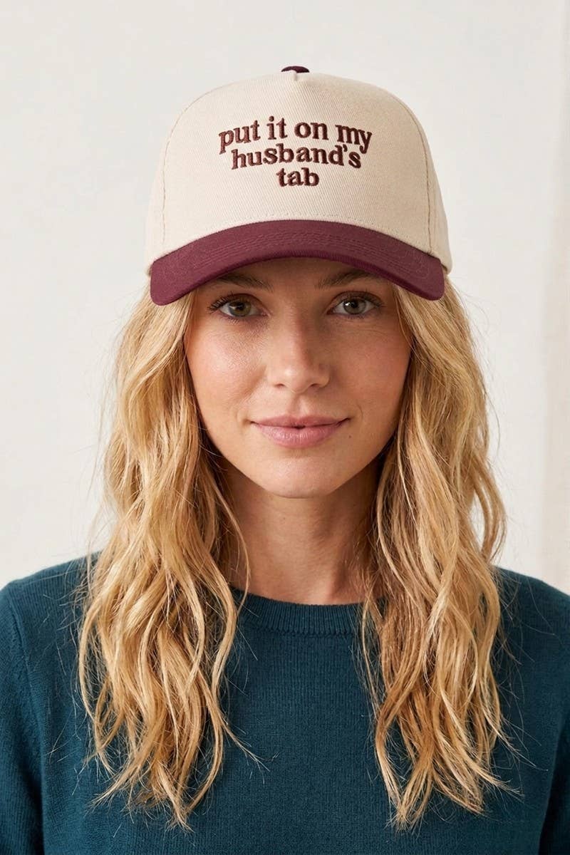 Put It On My Husband's Tab Hat